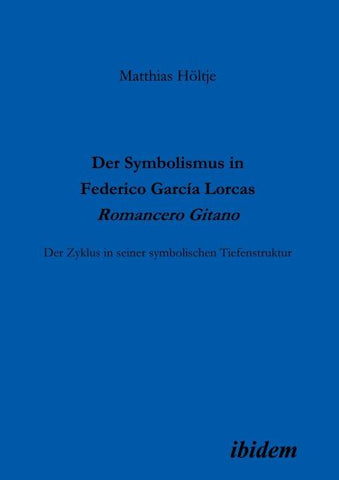 Der Symbolismus in Federico García Lorcas Romancero Gitano