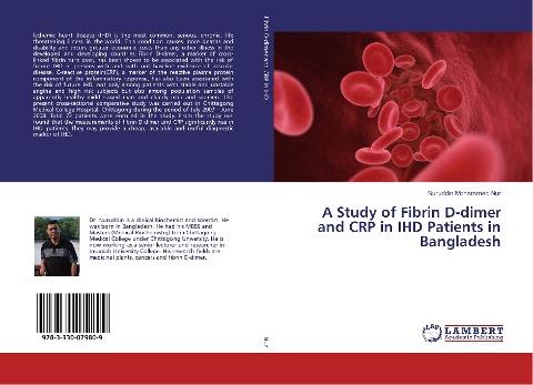 A Study of Fibrin D-dimer and CRP in IHD Patients in Bangladesh