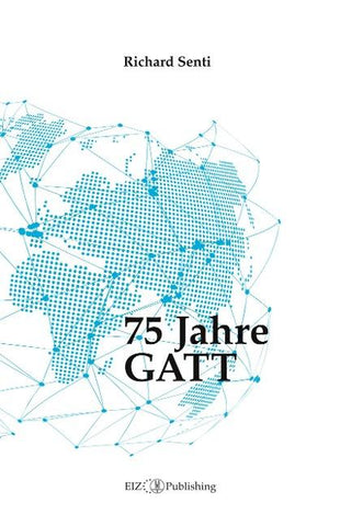 75 Jahre GATT