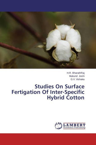 Studies On Surface Fertigation Of Inter-Specific Hybrid Cotton