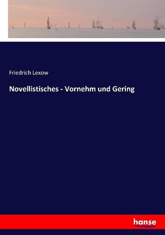 Novellistisches - Vornehm und Gering