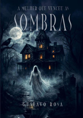 A mulher que venceu as sombras
