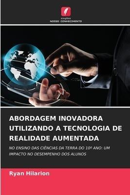 ABORDAGEM INOVADORA UTILIZANDO A TECNOLOGIA DE REALIDADE AUMENTADA
