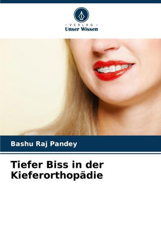 Tiefer Biss in der Kieferorthopädie