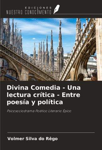 Divina Comedia - Una lectura crítica - Entre poesía y política