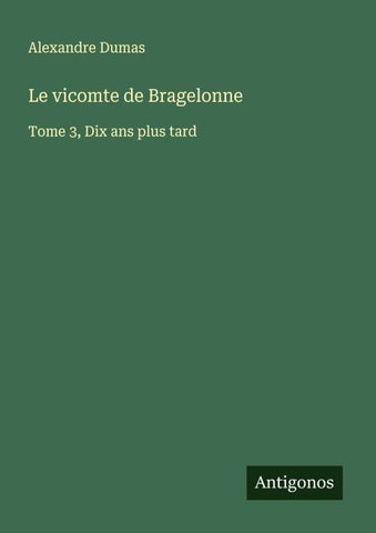 Le vicomte de Bragelonne