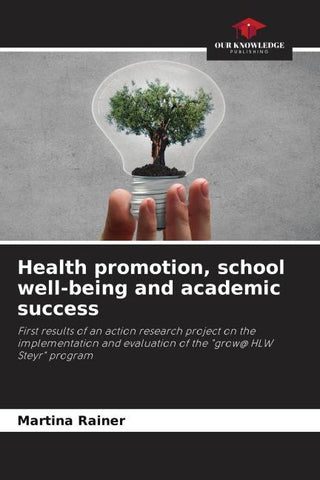 Health promotion, school well-being and academic success