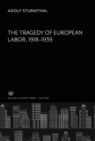 The Tragedy of European Labor 1918-1939