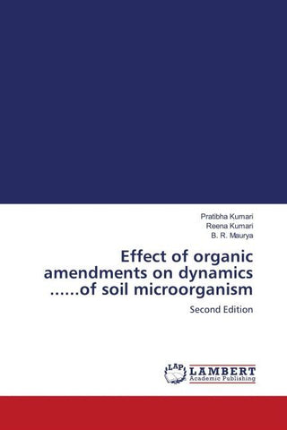 Effect of organic amendments on dynamics ......of soil microorganism