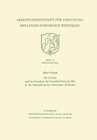 Die Zivilehe und der Grundsatz der Unauflöslichkeit der Ehe in der Entwicklung des italienischen Zivilrechts