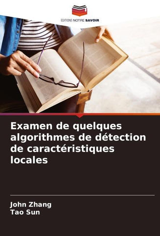 Examen de quelques algorithmes de détection de caractéristiques locales
