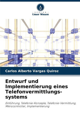 Entwurf und Implementierung eines Telefonvermittlungs-systems