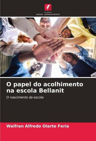 O papel do acolhimento na escola Bellanit