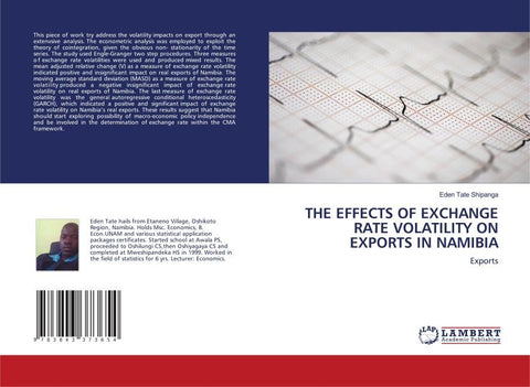 THE EFFECTS OF EXCHANGE RATE VOLATILITY ON EXPORTS IN NAMIBIA