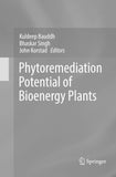 Phytoremediation Potential of Bioenergy Plants