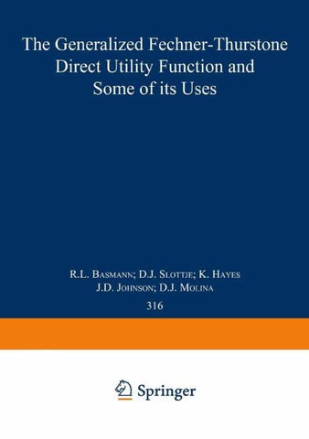 The Generalized Fechner-Thurstone Direct Utility Function and Some of its Uses