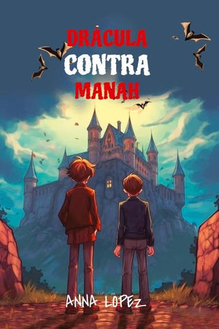 Let your child learn Spanish with 'Dracula Contra Manah'