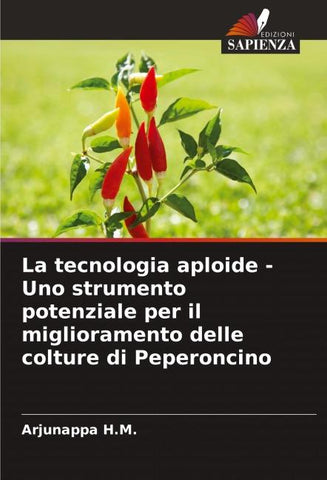 La tecnologia aploide - Uno strumento potenziale per il miglioramento delle colture di Peperoncino