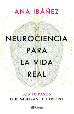 Neurociencia para la vida real
