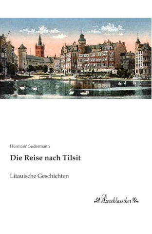 Die Reise nach Tilsit