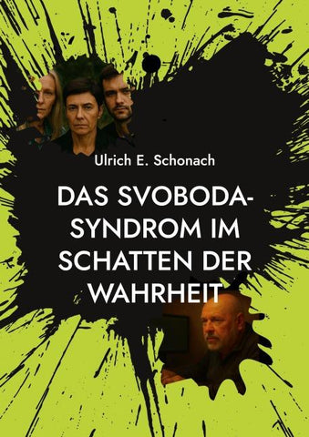 Das Svoboda-Syndrom im Schatten der Wahrheit