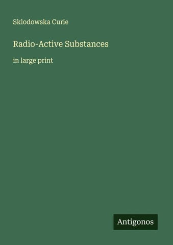 Radio-Active Substances