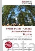 United States - Canada Softwood Lumber Dispute
