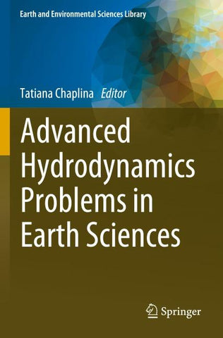 Advanced Hydrodynamics Problems in Earth Sciences