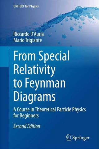 From Special Relativity to Feynman Diagrams