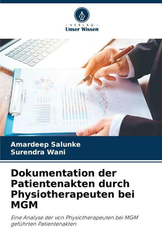 Dokumentation der Patientenakten durch Physiotherapeuten bei MGM