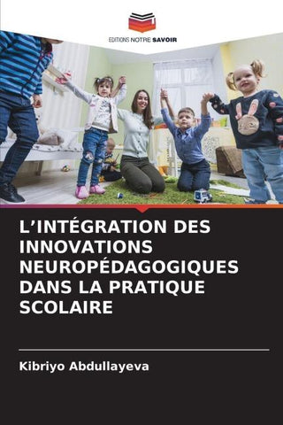 L'INTÉGRATION DES INNOVATIONS NEUROPÉDAGOGIQUES DANS LA PRATIQUE SCOLAIRE