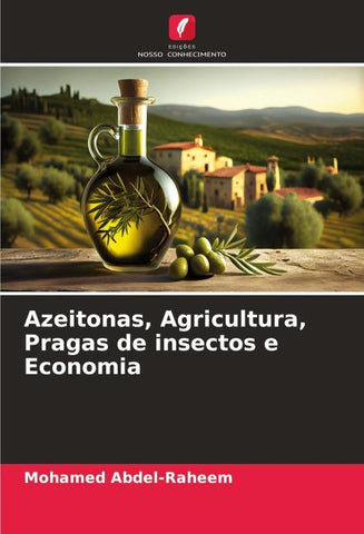 Azeitonas, Agricultura, Pragas de insectos e Economia