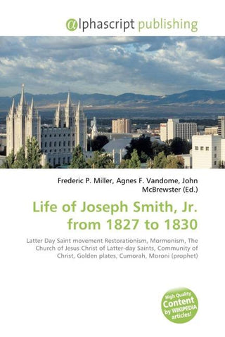 Life of Joseph Smith, Jr. from 1827 to 1830