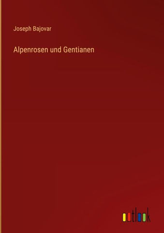 Alpenrosen und Gentianen