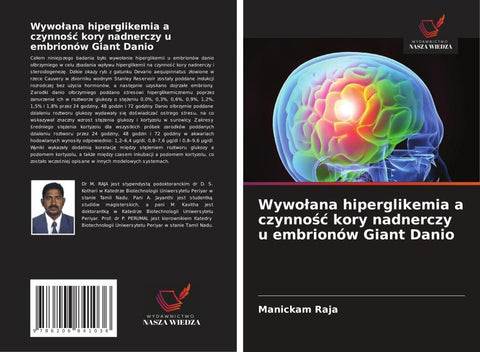 Wywo¿ana hiperglikemia a czynno¿¿ kory nadnerczy u embrionów Giant Danio