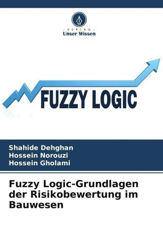 Fuzzy Logic-Grundlagen der Risikobewertung im Bauwesen