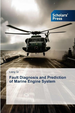 Fault Diagnosis and Prediction of Marine Engine System