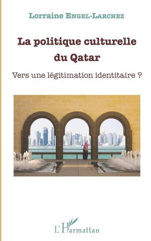 La politique culturelle du Qatar