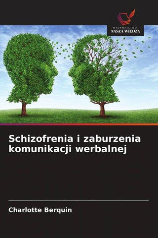 Schizofrenia i zaburzenia komunikacji werbalnej