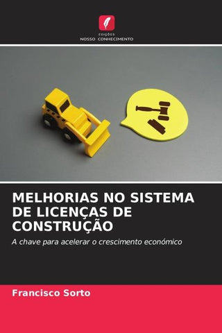 MELHORIAS NO SISTEMA DE LICENÇAS DE CONSTRUÇÃO