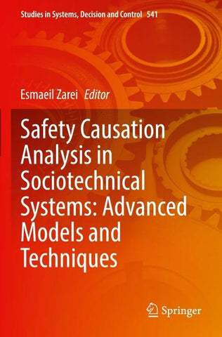 Safety Causation Analysis in Sociotechnical Systems: Advanced Models and Techniques