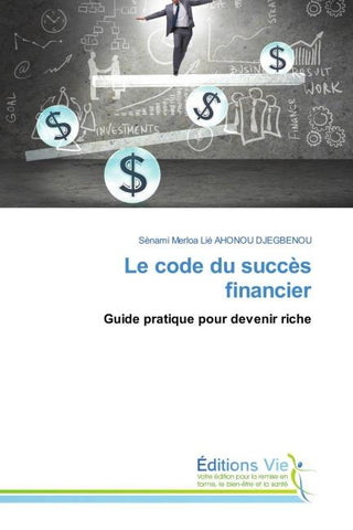 Le code du succès financier