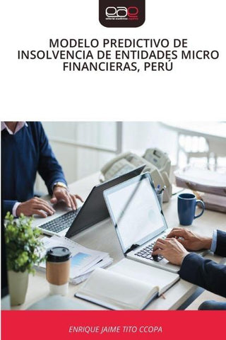 MODELO PREDICTIVO DE INSOLVENCIA DE ENTIDADES MICRO FINANCIERAS, PERÚ