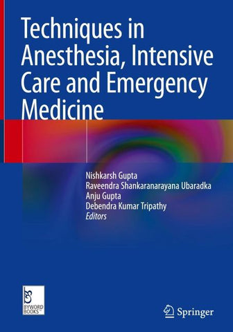 Techniques in Anesthesia, Intensive Care and Emergency Medicine