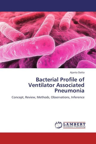 Bacterial Profile of Ventilator Associated Pneumonia