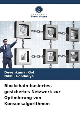 Blockchain-basiertes, gesichertes Netzwerk zur Optimierung von Konsensalgorithmen