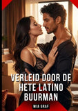 Verleid door de Hete Latino Buurman