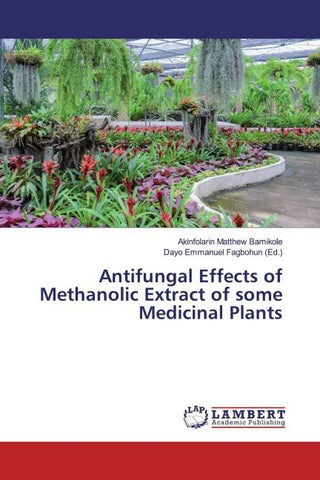 Antifungal Effects of Methanolic Extract of some Medicinal Plants