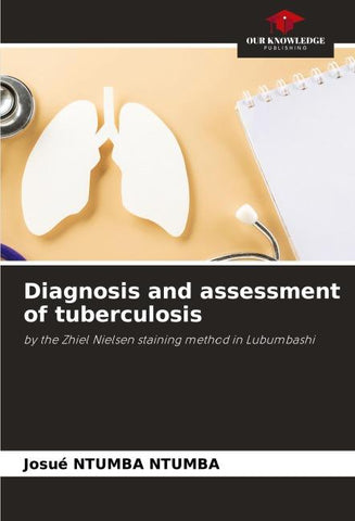 Diagnosis and assessment of tuberculosis