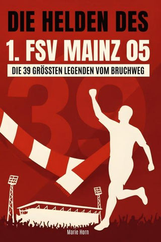 Die Helden des 1. FSV Mainz 05